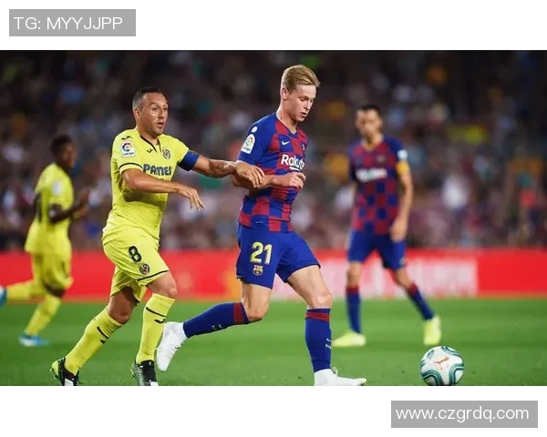 巴塞罗那与比利亚雷亚尔最新阵容分析与对比解析