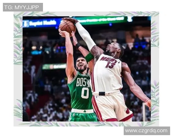 热火与凯尔特人对决分析:战术布局与球员表现的深度剖析 热火与凯尔特人对决分析:战术布局与球员表现的深度剖析